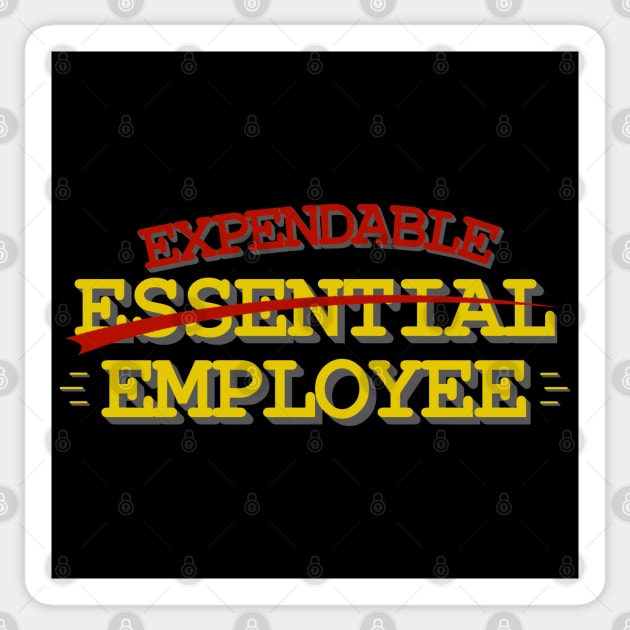 Essential Expendable Employee Sticker by CharJens